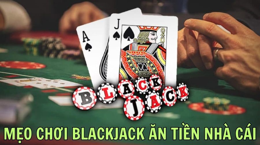 Mẹo Chơi Blackjack